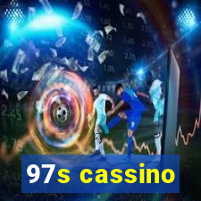 97s cassino